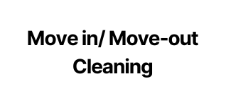 Move in Move out Cleaning